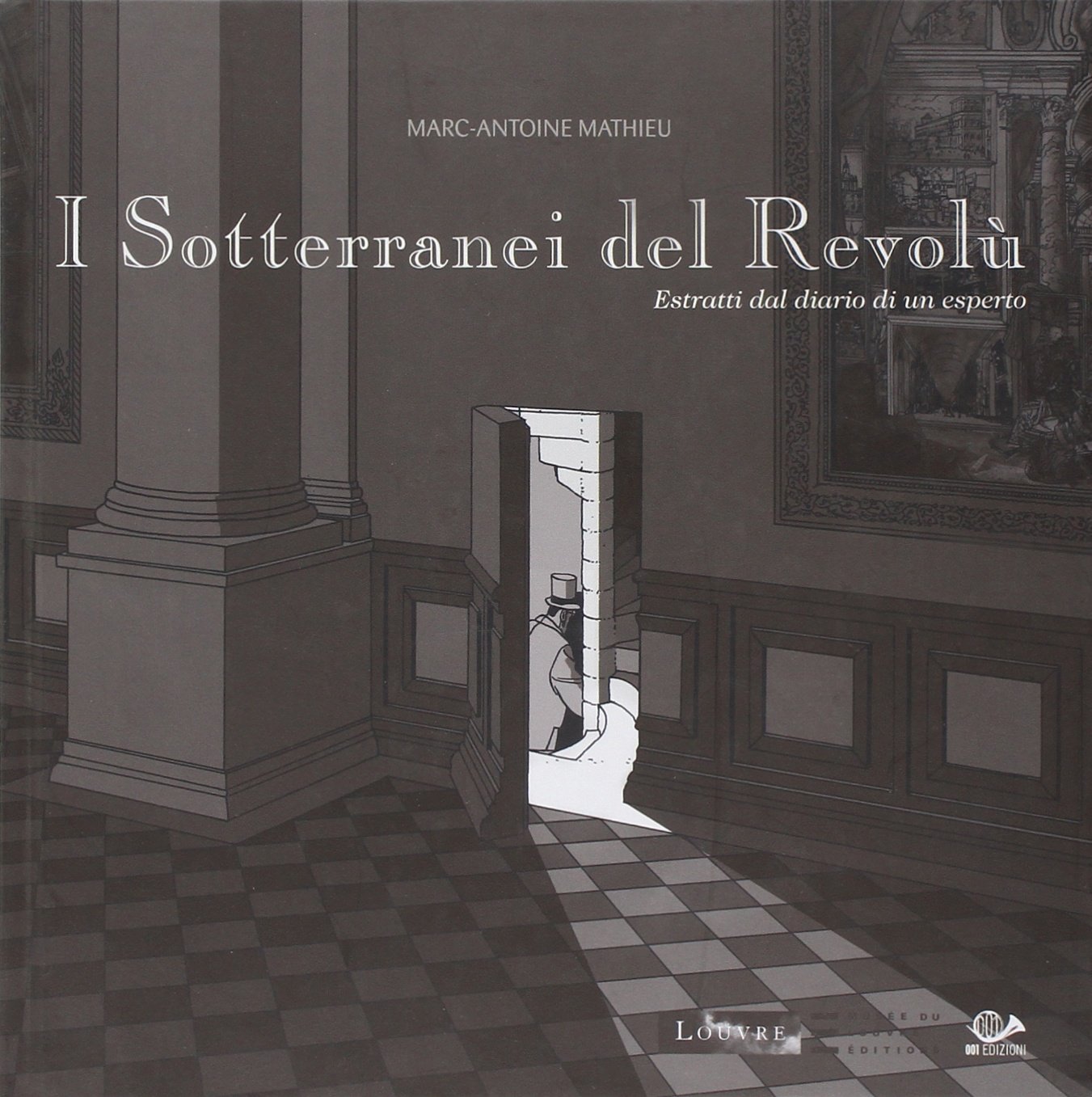 I sotterranei del Revolù (001 Edizioni)
I sotterranei del Revolù (001 Edizioni)