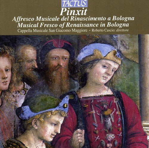 CD диск Cappella Musicale San Giacomo Maggiore / Cascio: Pinxit: Musical Fresco of Renaissance in Bologna
CD диск Cappella Musicale San Giacomo Maggiore / Cascio: Pinxit: Musical Fresco of Renaissance in Bologna
