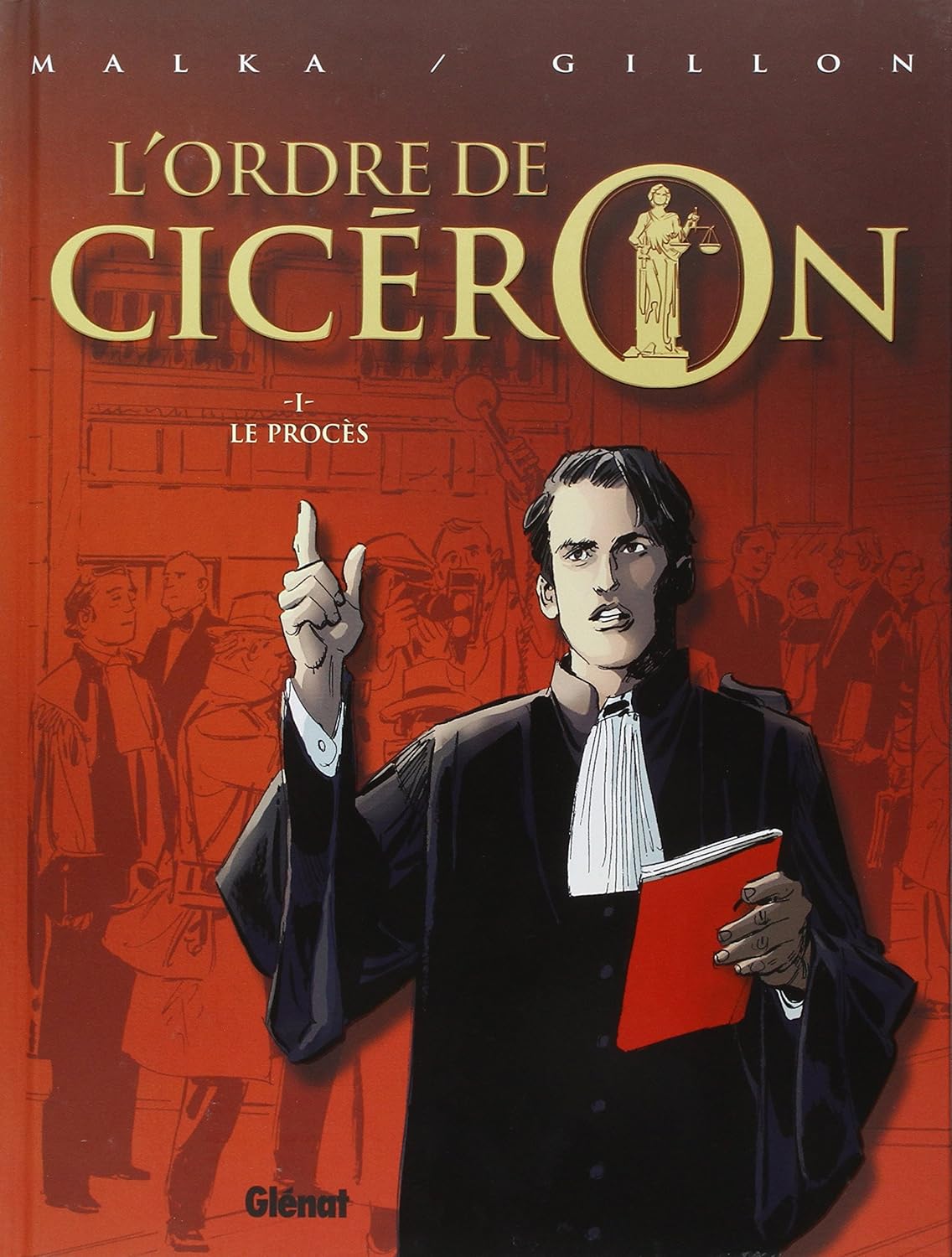 L'Ordre de Cicéron - Tome 01: Le Procès (GLENAT)
L'Ordre de Cicéron - Tome 01: Le Procès (GLENAT)