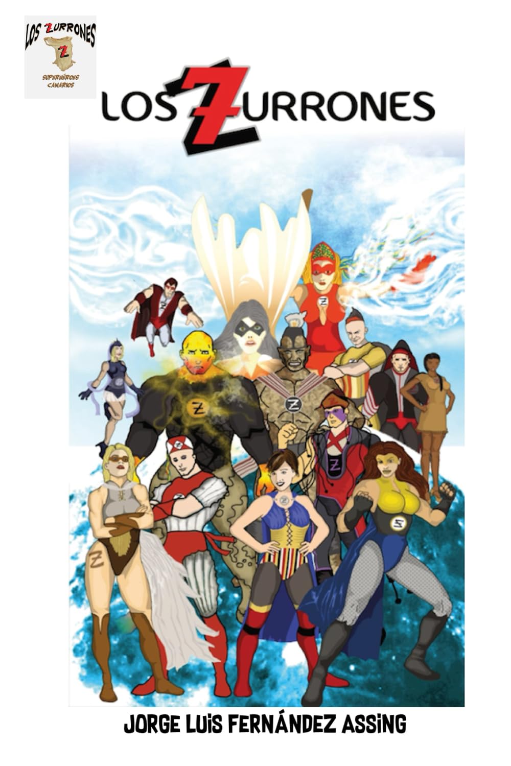 Los Zurrones Superhéroes Canarios (Spanish Edition) (CreateSpace Independent Publishing Platform)
Los Zurrones Superhéroes Canarios (Spanish Edition) (CreateSpace Independent Publishing Platform)