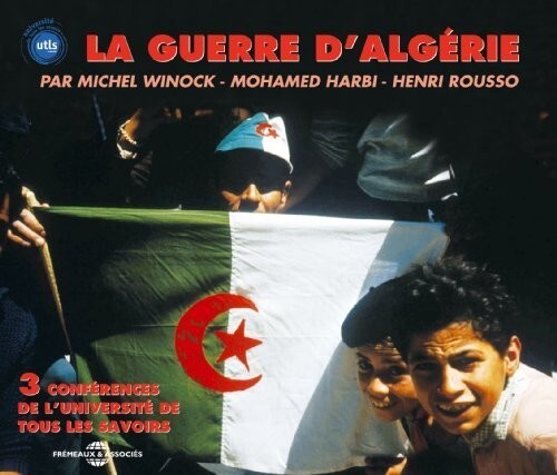 CD диск Universite de Tous Les Savoirs: Guerre D'algerie: Par Henri, Rousso Michel Winock Et Mohamed 
CD диск Universite de Tous Les Savoirs: Guerre D'algerie: Par Henri, Rousso Michel Winock Et Mohamed