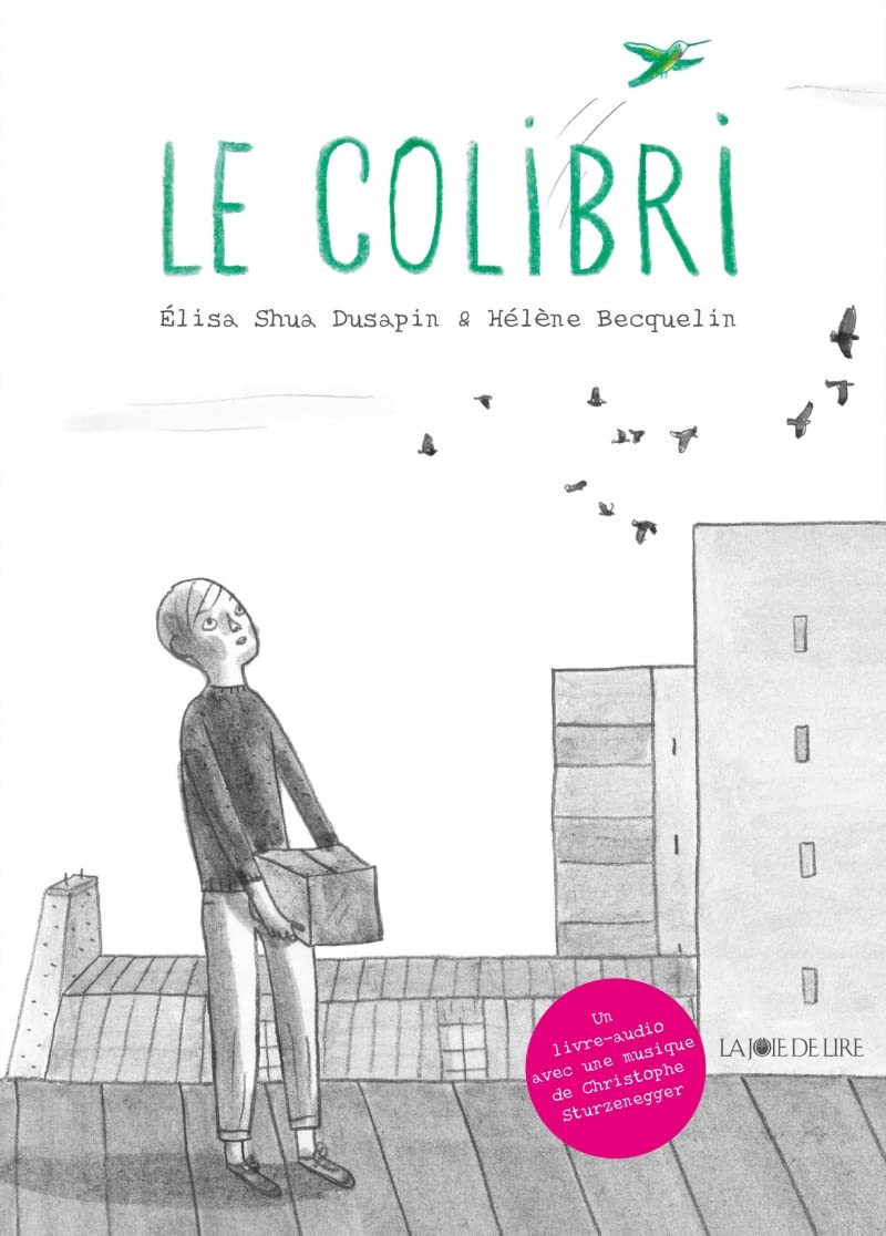 Le Colibri (LA JOIE DE LIRE)
Le Colibri (LA JOIE DE LIRE)
