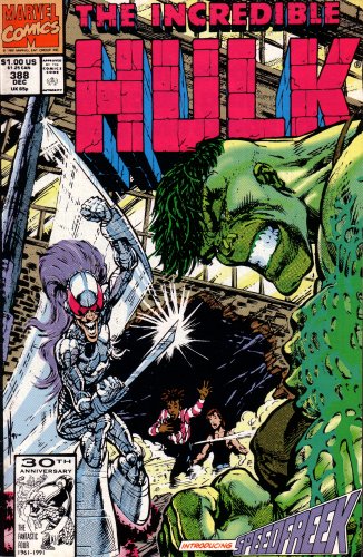 The Incredible Hulk: Introducing Speedfreek (Vol. 1, No. 388, December 1991) (Marvel Comics)
The Incredible Hulk: Introducing Speedfreek (Vol. 1, No. 388, December 1991) (Marvel Comics)