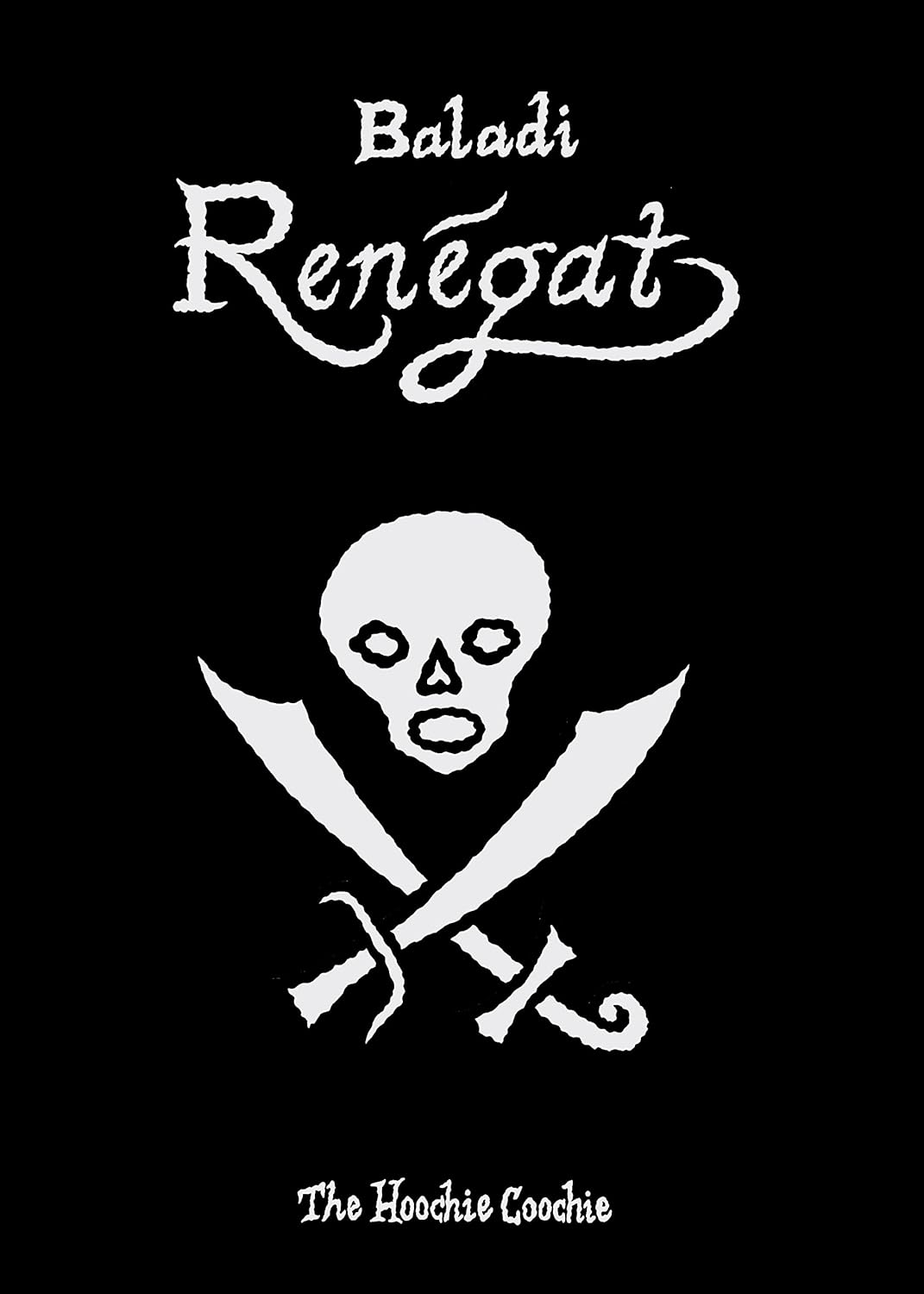 Renégat - Nouvelle Edition (HOOCHIE)
Renégat - Nouvelle Edition (HOOCHIE)