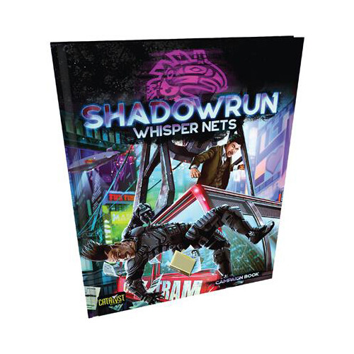 Книга Shadowrun Whisper Nets Catalyst Game Labs
Книга Shadowrun Whisper Nets Catalyst Game Labs