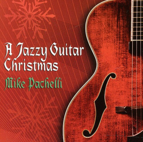 CD диск Pachelli, Mike: A Jazzy Guitar Christmas
CD диск Pachelli, Mike: A Jazzy Guitar Christmas