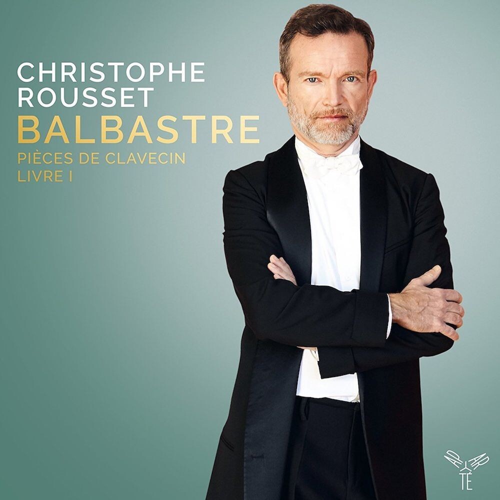 Диск CD Balbastre: Pièces de Clavecin Book I - Claude-Benigne Balbastre, Christophe Rousset
Диск CD Balbastre: Pièces de Clavecin Book I - Claude-Benigne Balbastre, Christophe Rousset