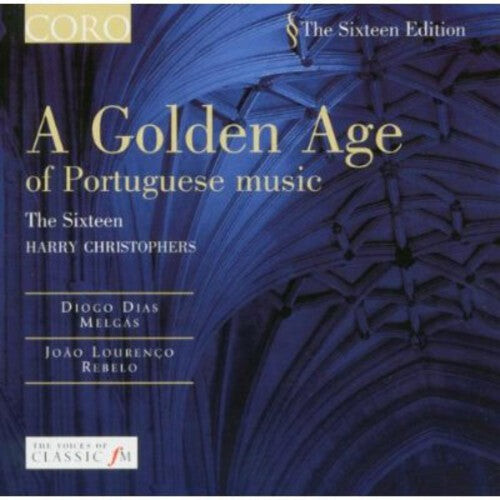 CD диск Rebelo / Dias / Sixteen / Christophers: Golden Age of Portuguese Music
CD диск Rebelo / Dias / Sixteen / Christophers: Golden Age of Portuguese Music