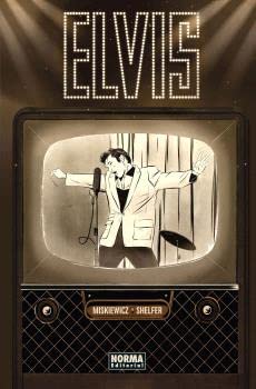 ELVIS. LA NOVELA GRÁFICA (NORMA EDITORIAL, S.A.)
ELVIS. LA NOVELA GRÁFICA (NORMA EDITORIAL, S.A.)