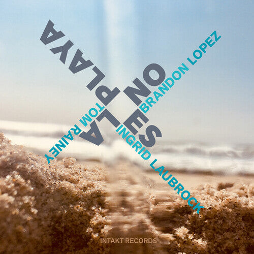CD диск Laubrock, Ingrid / Lopez, Brandon / Rainey, Tom: No Es La Playa
CD диск Laubrock, Ingrid / Lopez, Brandon / Rainey, Tom: No Es La Playa