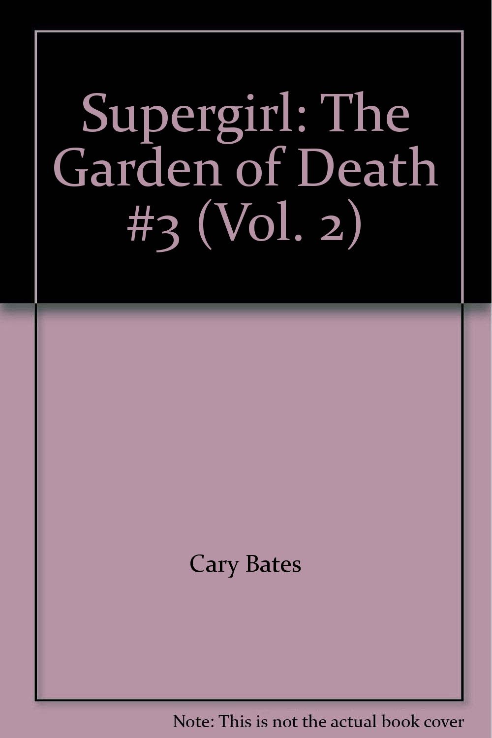 Supergirl: The Garden of Death #3 (Vol. 2) (DC Comics)
Supergirl: The Garden of Death #3 (Vol. 2) (DC Comics)