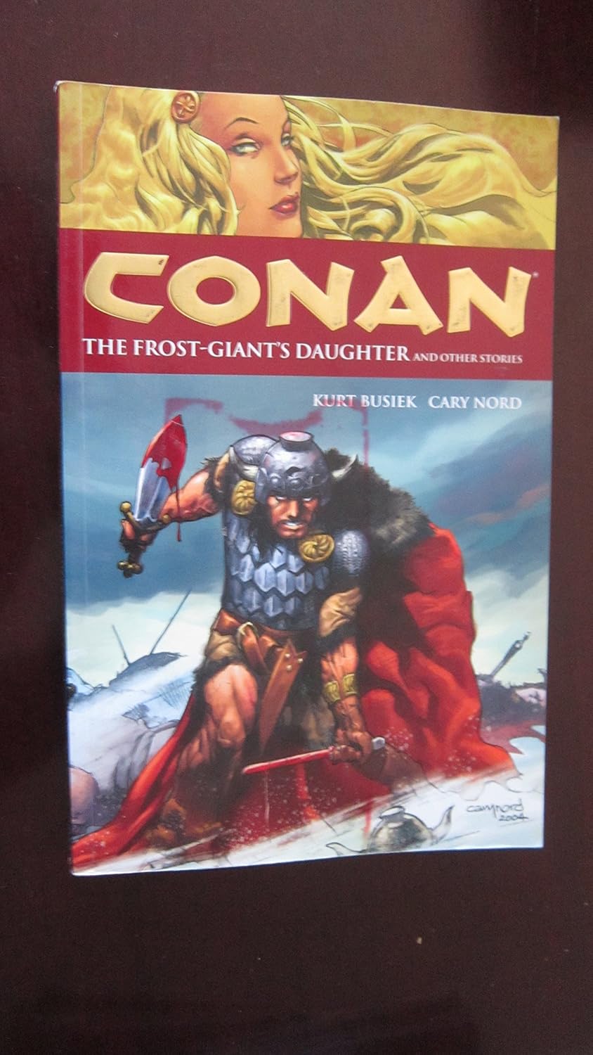 Conan Volume 1: The Frost Giant's Daughter and Other Stories (Dark Horse)
Conan Volume 1: The Frost Giant's Daughter and Other Stories (Dark Horse)