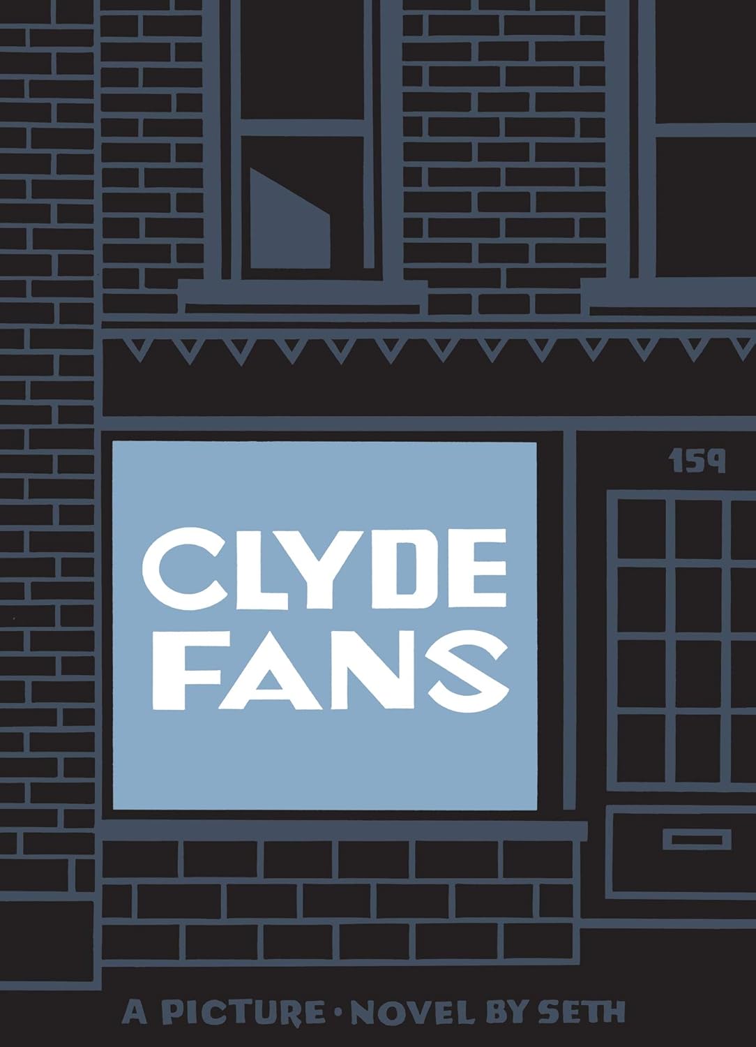 Clyde Fans (Drawn and Quarterly)
Clyde Fans (Drawn and Quarterly)