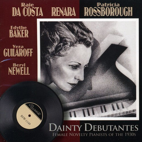 CD диск Dainty Debutantes: Female Novelty Pianists / Var: Dainty Debutantes: Female Novelty Pianists Of The 1930s
CD диск Dainty Debutantes: Female Novelty Pianists / Var: Dainty Debutantes: Female Novelty Pianists Of The 1930s