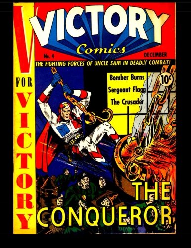 Victory Comics #4: 1941 Superhero Comic (CreateSpace Independent Publishing Platform)
Victory Comics #4: 1941 Superhero Comic (CreateSpace Independent Publishing Platform)