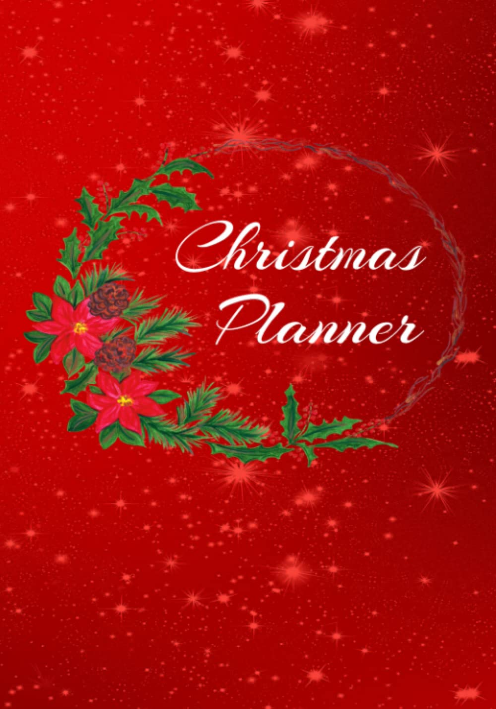 Christmas Planner: Christmas Organizer, Christmas Journal, Monthly Calendar, Day Calendar, Weekly Calendar, Monthly Journal (Independently published)
Christmas Planner: Christmas Organizer, Christmas Journal, Monthly Calendar, Day Calendar, Weekly Calendar, Monthly Journal (Independently published)