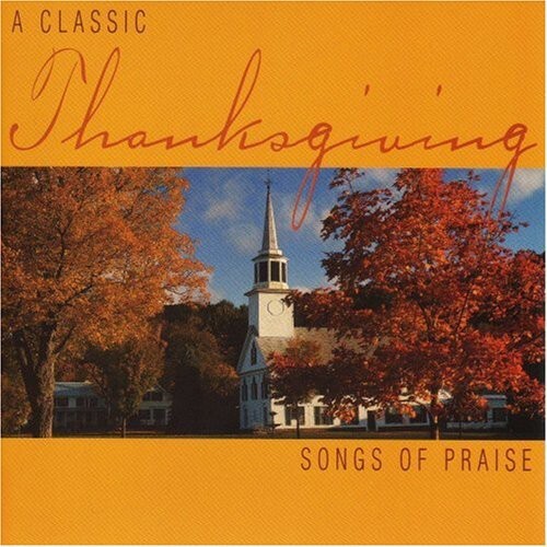 CD диск Classic Thanksgiving: Songs of Praise / Various: Classic Thanksgiving: Songs of Praise / Various
CD диск Classic Thanksgiving: Songs of Praise / Various: Classic Thanksgiving: Songs of Praise / Various