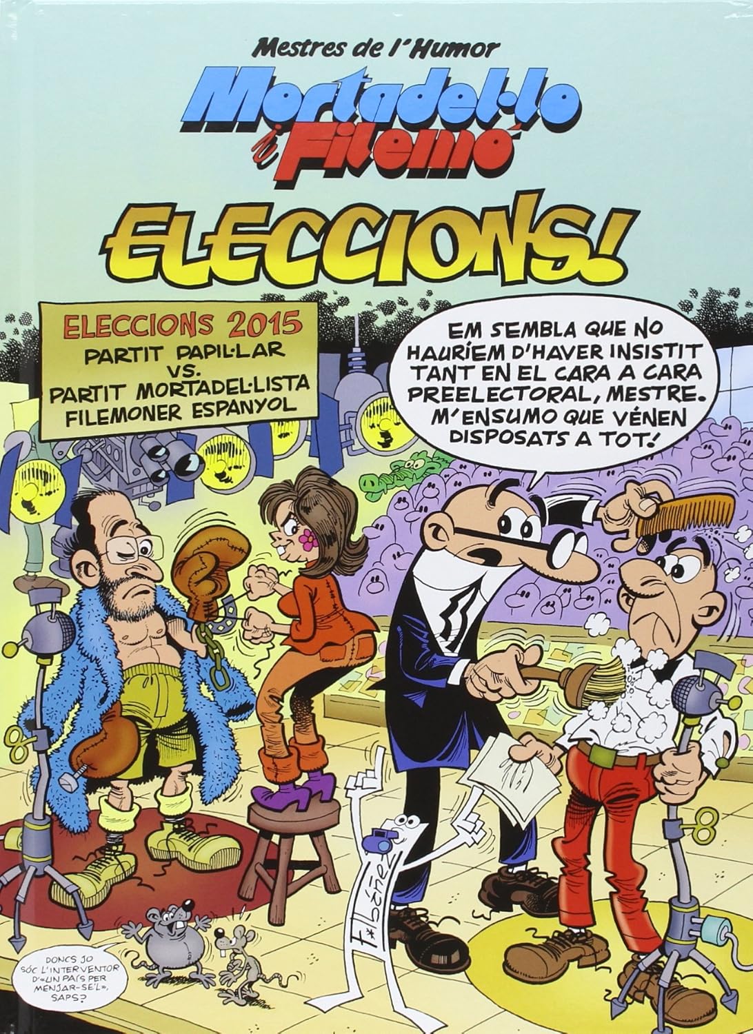 Mortadel·lo i Filemó. Eleccions! (Mestres de l'Humor 45) (Bruguera)
Mortadel·lo i Filemó. Eleccions! (Mestres de l'Humor 45) (Bruguera)