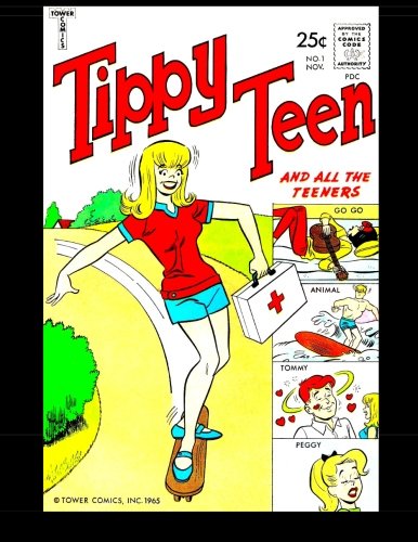 Tippy Teen #1: Golden Age Teen Comic 1965 (CreateSpace Independent Publishing Platform)
Tippy Teen #1: Golden Age Teen Comic 1965 (CreateSpace Independent Publishing Platform)