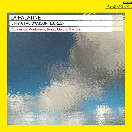 CD диск La Palatine: Il n y a pas d amour heureux
CD диск La Palatine: Il n y a pas d amour heureux