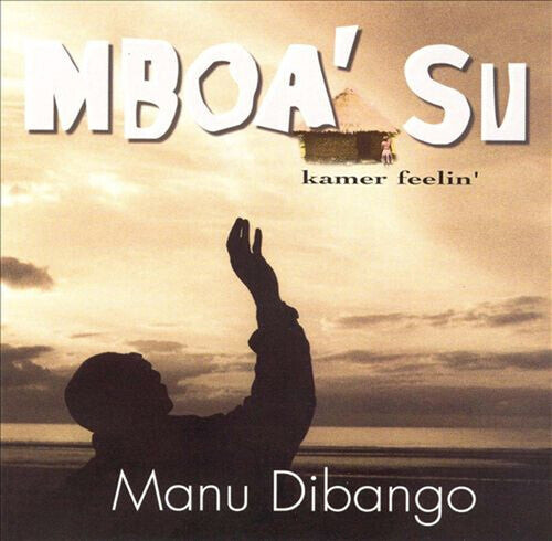 CD диск Dibango, Manu: Mboa' Su (kamer Feelin')
CD диск Dibango, Manu: Mboa' Su (kamer Feelin')