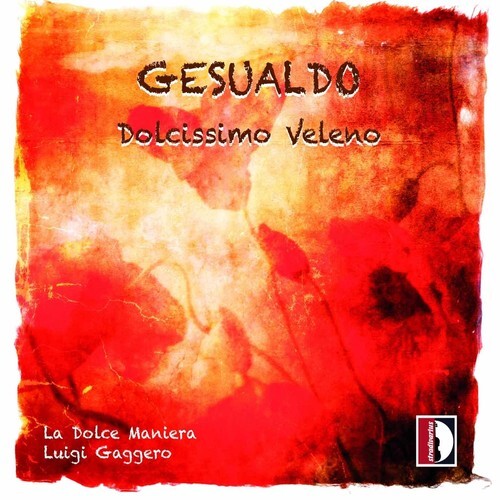 CD диск Gesualso / Lohmuller / Giacone / Roquetty: Dolcissimo Veleno
CD диск Gesualso / Lohmuller / Giacone / Roquetty: Dolcissimo Veleno