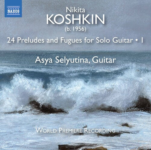 CD диск Koshkin / Selyutina: 24 Preludes & Fugues 1
CD диск Koshkin / Selyutina: 24 Preludes & Fugues 1