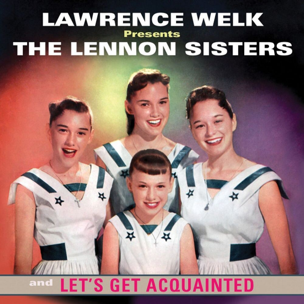 Диск CD Lawrence Welk Presents The Lennon Sisters / Let's Get Acquainted - The Lennon Sisters
Диск CD Lawrence Welk Presents The Lennon Sisters / Let's Get Acquainted - The Lennon Sisters