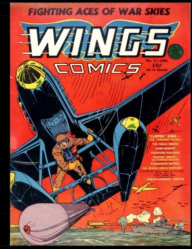 Wings Comics #5: Golden Age War Comic 1941 (CreateSpace Independent Publishing Platform)
Wings Comics #5: Golden Age War Comic 1941 (CreateSpace Independent Publishing Platform)