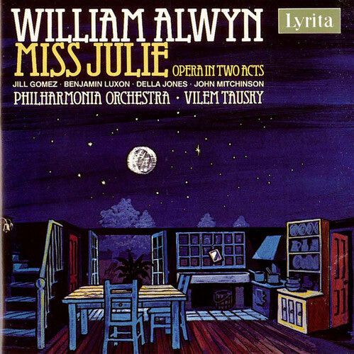 CD диск Alwyn / Gomez / Luxon / Jones / Pao / Tausky: Miss Julie
CD диск Alwyn / Gomez / Luxon / Jones / Pao / Tausky: Miss Julie