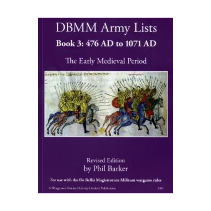 Армейские списки DBMM, Книга 3 - Период раннего средневековья с 476 по 1071 год нашей эры, De Bellis Magistrorum Militum (Wargames Research Group)
Армейские списки DBMM, Книга 3 - Период раннего средневековья с 476 по 1071 год нашей эры, De Bellis Magistrorum Militum (Wargames Research Group)