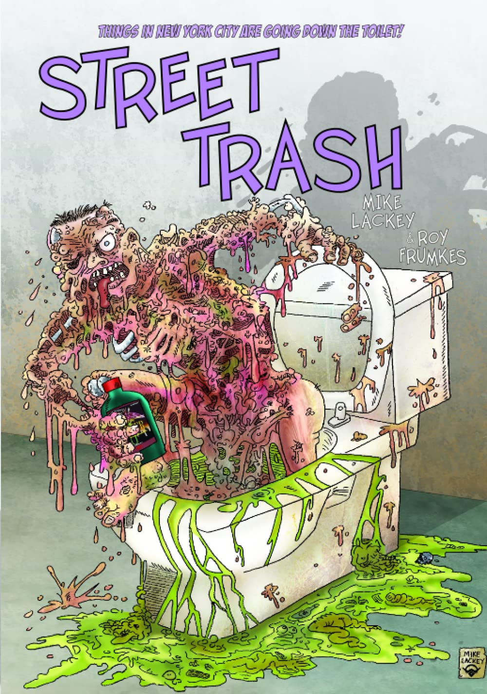 STREET TRASH: The Graphic Novel (Independently published)
STREET TRASH: The Graphic Novel (Independently published)