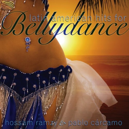 CD диск Ramzy, Hossam / Carcamo, Pablo: Latin American Hits for Bellydance
CD диск Ramzy, Hossam / Carcamo, Pablo: Latin American Hits for Bellydance