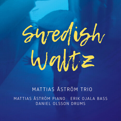 CD диск Astrom / Mattias Astrom Trio: Swedish Waltz
CD диск Astrom / Mattias Astrom Trio: Swedish Waltz