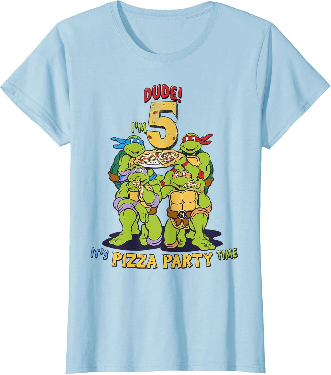 Женская футболка Teenage Mutant Ninja Turtles I'm 5 Dude Pizza Birthday Party, светло-голубой 
Женская футболка Teenage Mutant Ninja Turtles I'm 5 Dude Pizza Birthday Party, светло-голубой