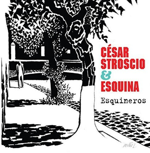 CD диск Stroscio, Cesar & Esquina: Esquineros
CD диск Stroscio, Cesar & Esquina: Esquineros