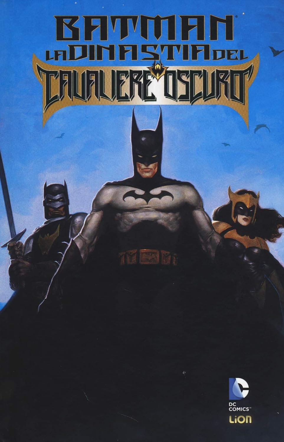 BATMAN - LA DINASTIA DEL CAVAL (Lion)
BATMAN - LA DINASTIA DEL CAVAL (Lion)