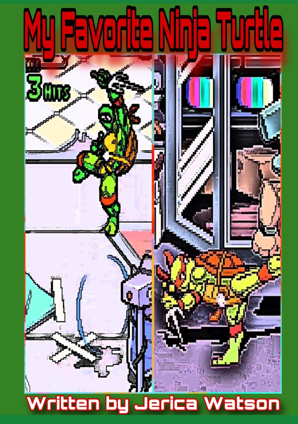 My Favorite Ninja Turtle (Independently published)
My Favorite Ninja Turtle (Independently published)
