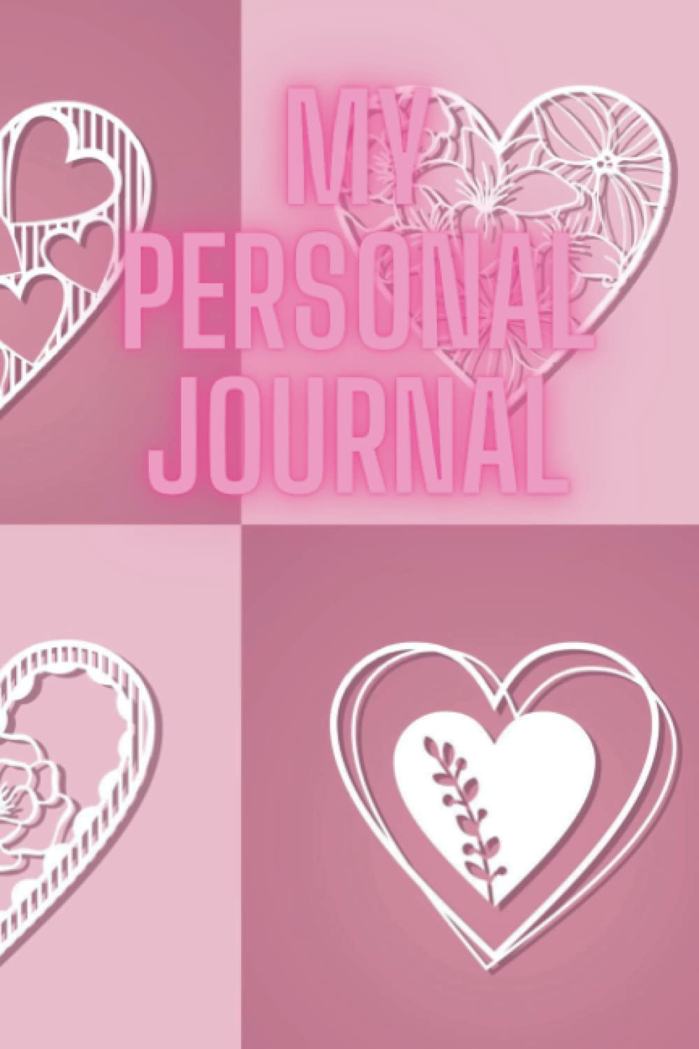 My Personal Journal: My Love Journal (Independently published)
My Personal Journal: My Love Journal (Independently published)