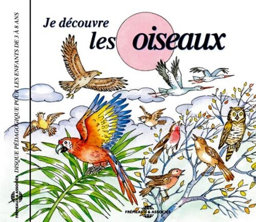 CD диск Soundscape Presentations for Children: Les Oiseaux: Soundscape Presentations For Children: Je Decouvre Les Oiseaux 
CD диск Soundscape Presentations for Children: Les Oiseaux: Soundscape Presentations For Children: Je Decouvre Les Oiseaux