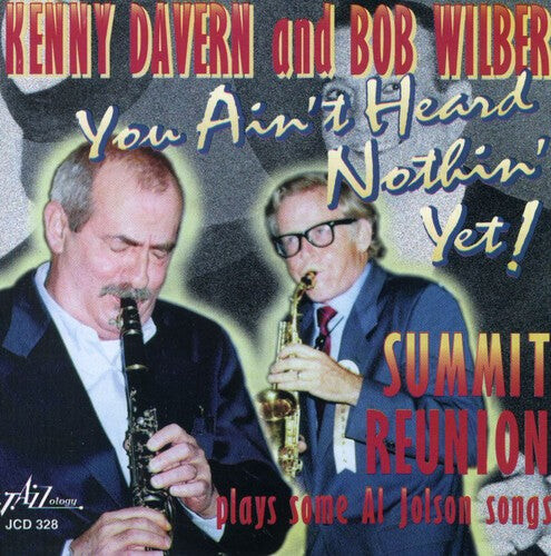 CD диск Davern, Kenny / Wilber, Bob: You Ain't Heard Nothin' Yet! 
CD диск Davern, Kenny / Wilber, Bob: You Ain't Heard Nothin' Yet!