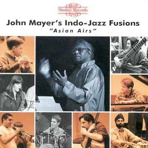 CD диск Mayer, John & Indo-Jazz Fusions: Asian Airs
CD диск Mayer, John & Indo-Jazz Fusions: Asian Airs