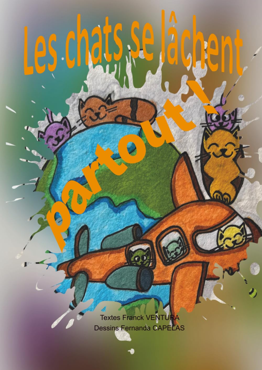 Les Chats se Lachent Partout (French Edition) (Independently published)
Les Chats se Lachent Partout (French Edition) (Independently published)