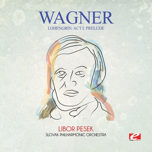 CD диск Wagner: Wagner: Lohengrin: Act I: Prelude
CD диск Wagner: Wagner: Lohengrin: Act I: Prelude