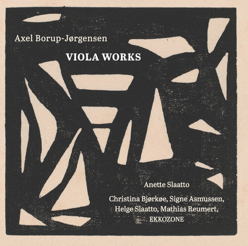 CD диск Borup-Jorgensen / Slaatto / Bjorkoe / Asmussen: Axel Borup-Jorgensen: Viola Works
CD диск Borup-Jorgensen / Slaatto / Bjorkoe / Asmussen: Axel Borup-Jorgensen: Viola Works