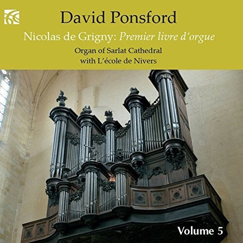 CD диск De Grigny / Ponsford: French Organ Music from the Golden Age 5 
CD диск De Grigny / Ponsford: French Organ Music from the Golden Age 5