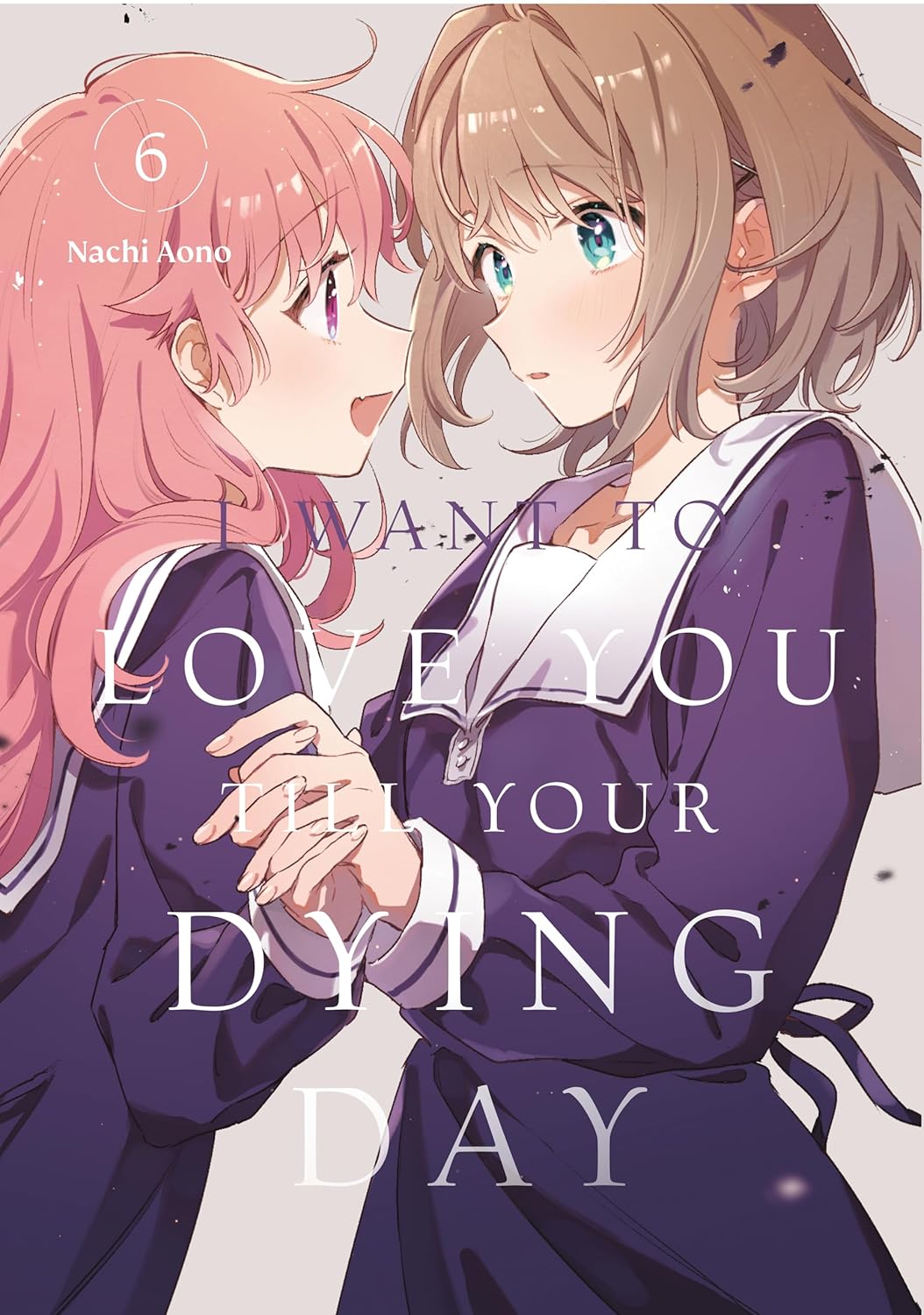 I Want to Love You Till Your Dying Day 6 (Kodansha Comics)
I Want to Love You Till Your Dying Day 6 (Kodansha Comics)
