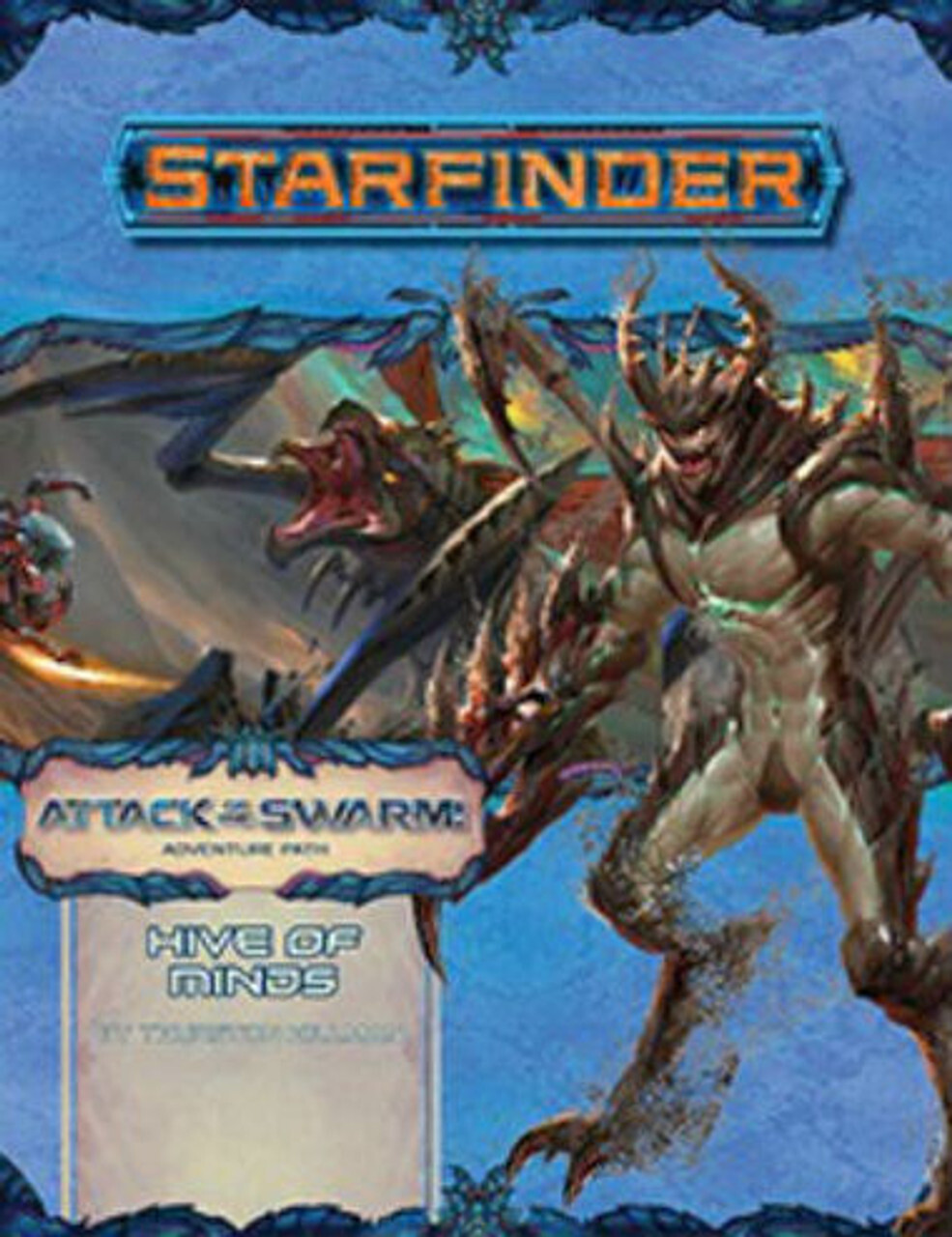 Ролевая игра Starfinder RPG: Adventure Path #23 - Hive of Minds (Attack of the Swarm! 5 of 6)
Ролевая игра Starfinder RPG: Adventure Path #23 - Hive of Minds (Attack of the Swarm! 5 of 6)