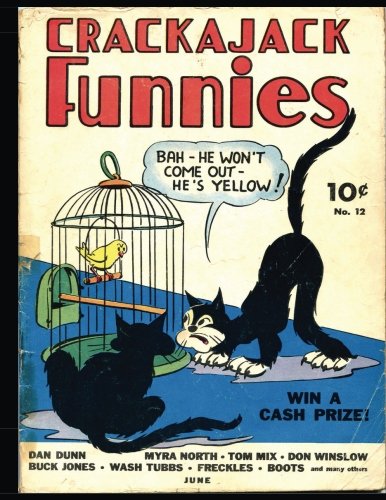 Crackajack Funnies #12: Classic Golden Age Comic 1939 (CreateSpace Independent Publishing Platform)
Crackajack Funnies #12: Classic Golden Age Comic 1939 (CreateSpace Independent Publishing Platform)