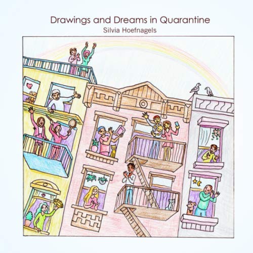 Drawings and Dreams in Quarantine (Independently published)
Drawings and Dreams in Quarantine (Independently published)